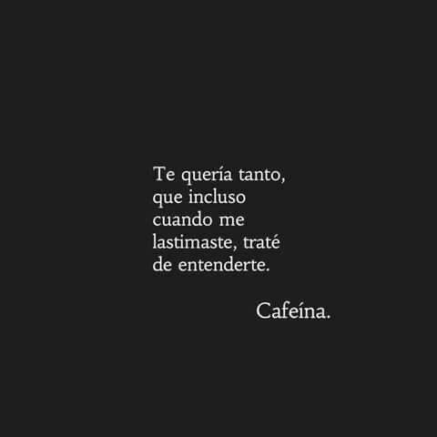 Frase sobre fondo de color: Te quería tanto que, incluso cuando me lastimaste, traté de entenderte.