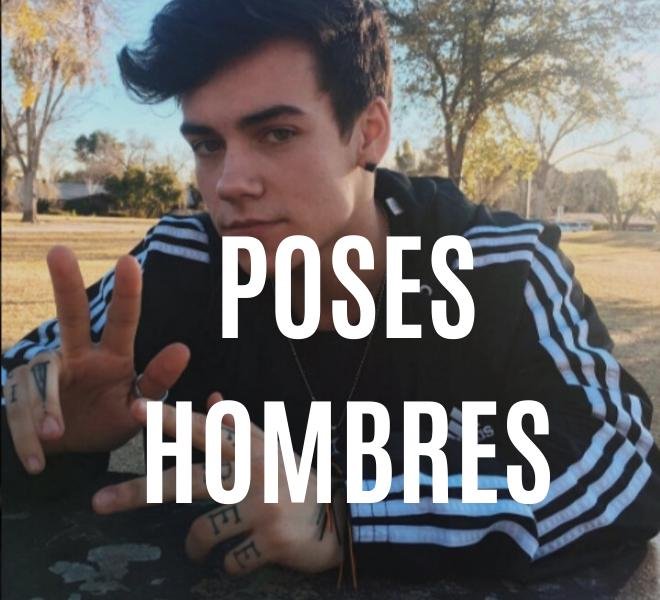 20 poses para la foto de perfil de un chico