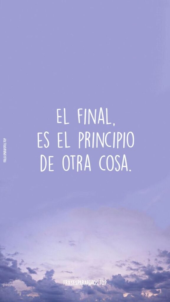 Frase sobre un cielo morado: el final es el principio de otra cosa