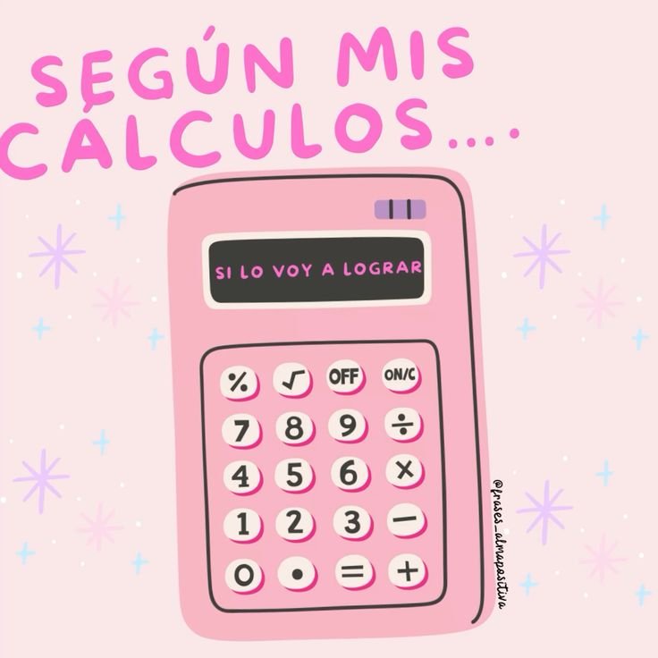 Ilustración de una calculadora rosa con un mensaje de ánimo