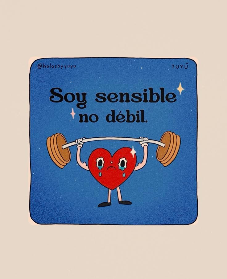 Ilustración de un corazón levantando pesas con una frase sobre la sensibilidad