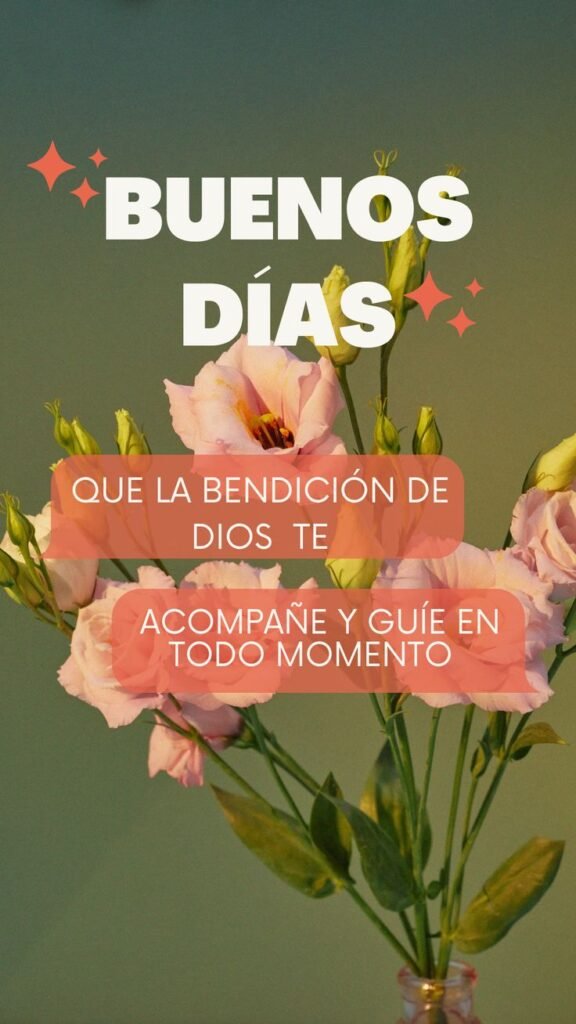 Imagen de buenos días con flores y una bendición