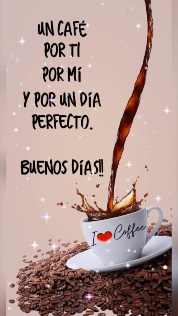 Café sirviéndose en una taza con un mensaje de buenos días